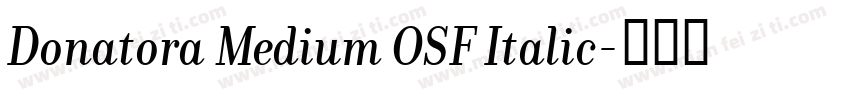 Donatora Medium OSF Italic字体转换